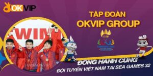 Thông tin tập đoàn OKVIP đồng hành U22 Việt Nam 